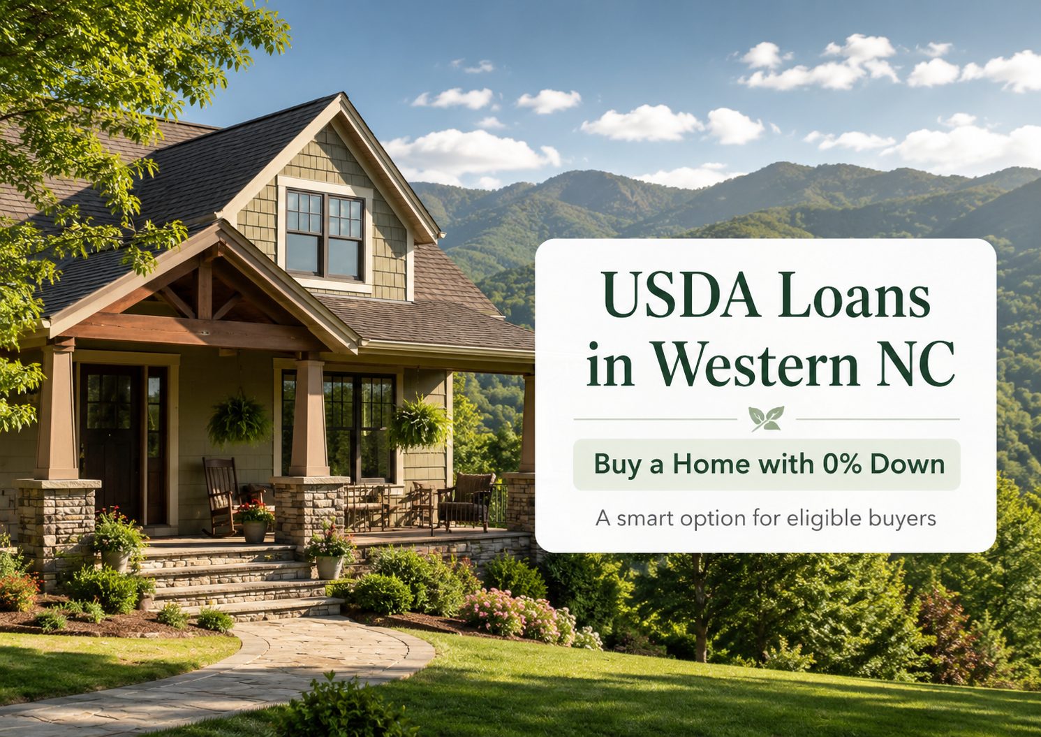 Scenic Western NC mountain home with a text overlay reading “USDA Loans in Western NC,” highlighting 0 percent down home buying as a smart option for eligible buyers.
